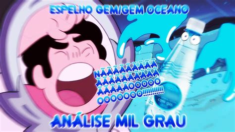 Steven Universo Espelho Gem Gem Oceano Análise Mil Grau YouTube