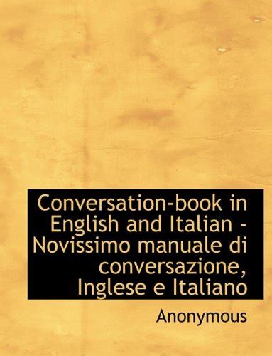 Conversation Book In English And Italian Novissimo Manuale Di