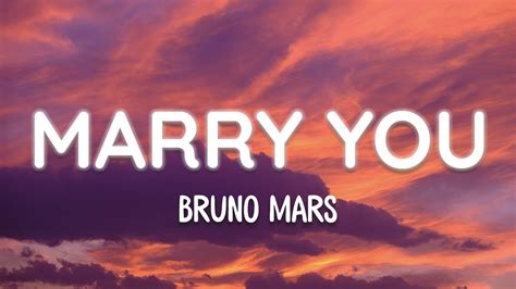 Bruno Mars Marry You Lyrics Youtube