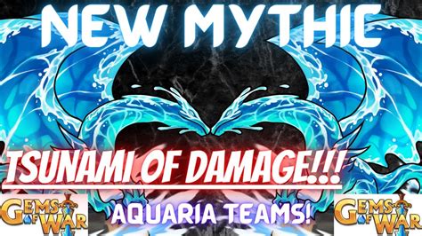 NEW MYTHIC Tsunami Of DAMAGE Team Gems Of War 2023 New Mythic Aquaria