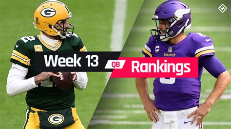 Week 13 Fantasy Qb Rankings Must Starts Sleepers Potential Busts At