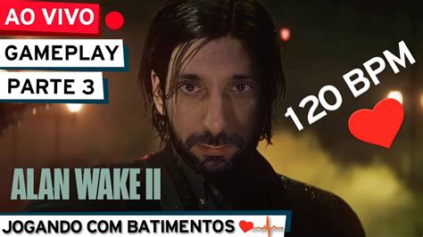 Alan Wake Gameplay E Sustos Batimentos Em Tempo Real Parte