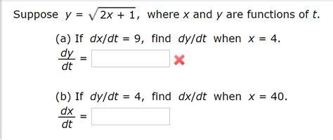 Solved Suppose Y 2x 1 Where X And Y Are Functions Of T Chegg