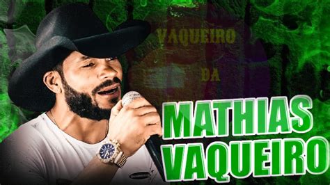 MATHIAS VAQUEIRO FORRÓ DE VAQUEIRO YouTube