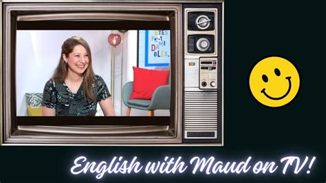 English with Maud sur France 3 Val de Loire Émission Vous êtes