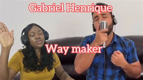 Fellytee Reacts To Gabriel Henrique Way Maker Caminho No Deserto