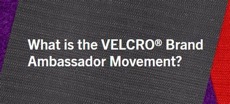 Introducing The Velcro® Brand Ambassador Movement Velcro® Brand Blog