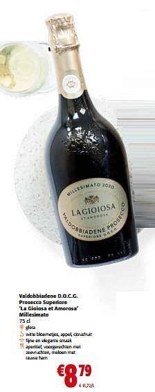 Valdobbiadene D O C G Prosecco Superiore La Gioiosa Et Amorosa