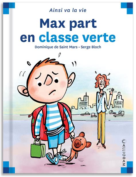 Amazon Fr Max Part En Classe Verte Saint Mars Dominique De Bloch