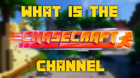 What Is The Chasecraft Channel Updated Youtube