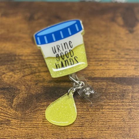 Urine Good Hands Nurse Badge Reel Funny Badge Reel Urology Etsy