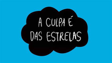 Resenha A Culpa Das Estrelas Blog Amor Por Livros