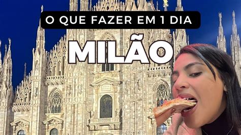 Vlog Itália Dia 1 Milão O que fazer em 1 dia Dicas lugares e muito