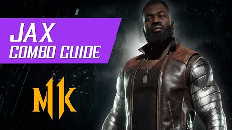 Jax Combo Guide Tournamentranked Mortal Kombat 11 Youtube