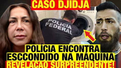 Caso Djidja Pol Cia Encontra O Que Fam Lia Escondia Na M Quina De