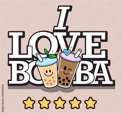 I Love Boba Milk Tea Bubble Tea Asian Drink 5 Star Reviews Cartoon