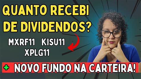 Dividendos recebidos e Análise de um Novo Fundo Imobiliário para