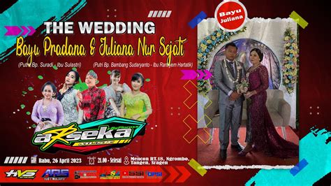 Live Campursari ARSEKA Music Wedding Bayu Juliana ARS Jilid1