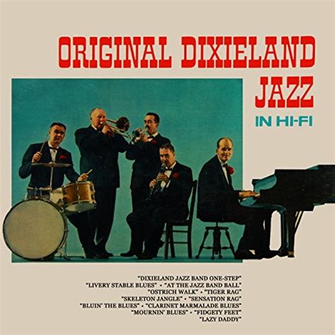 Play Original Dixieland Jazz In Hi Fi By The Original Dixieland Jazz