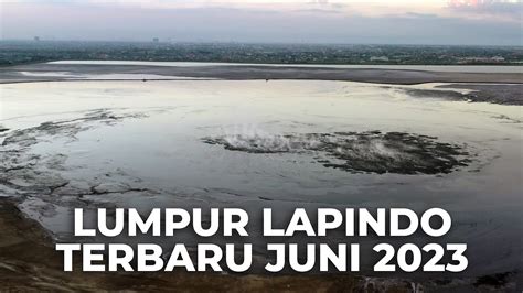 Update Lumpur Lapindo Terbaru Juni Cak Son Jalan Jalan Youtube