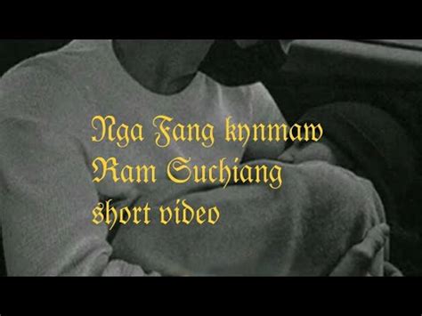 Nga Dang Kynmaw Ram Suchiang Short Video YouTube Music