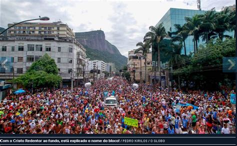 Viajando Pelo Mundo Bloco Suvaco Do Cristo Leva Multid Es S Ruas Do Rio