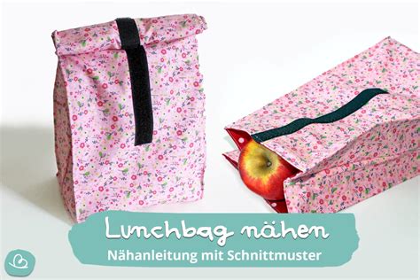 Lunchbag N Hen N Hanleitung Mit Schnittmuster Wunderbunt De