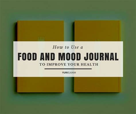 How to Use a Food and Mood Journal to Improve Your Health | Yuri Elkaim