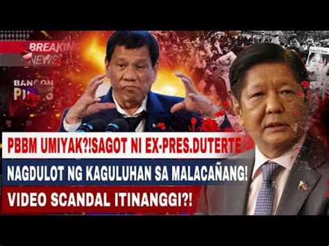 Pbbm Umiyak Sagot Ni Ex Pres Duterte Nagdulot Ng Kaguluhan Sa