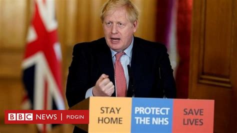 Coronavirus Boris Johnson Test Positive To Covid 19 Bbc News Pidgin