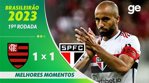 FLAMENGO 1 X 1 SÃO PAULO MELHORES MOMENTOS 19ª RODADA BRASILEIRÃO