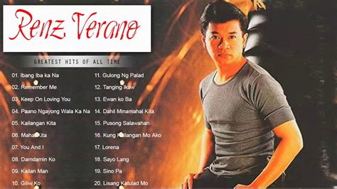 Renz Verano Greatest Hits RENZ VERANO Songs Selection Filipino Music