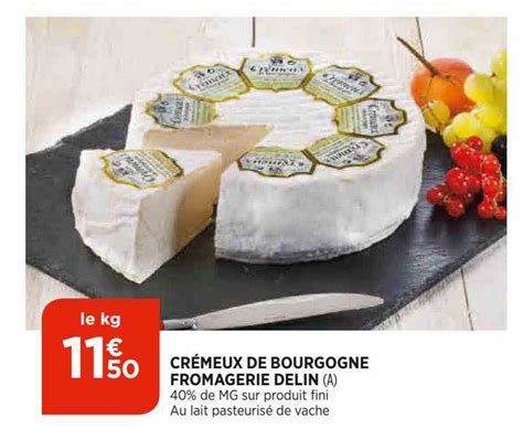 Promo Cr Meux De Bourgogne Fromagerie Delin Chez Bi Icatalogue Fr