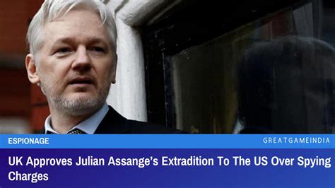 Uk Approves Julian Assanges Extradition To The Us Over Spying Charges