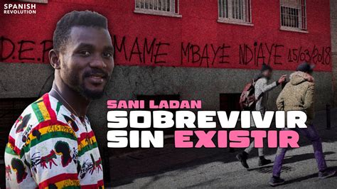 Sani Ladan Sobrevivir Sin Existir YouTube