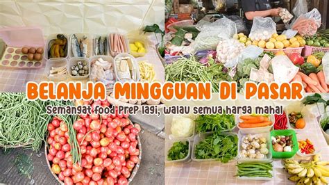 FOOD PREPARATION Belanja Mingguan Hemat Di Pasar YouTube