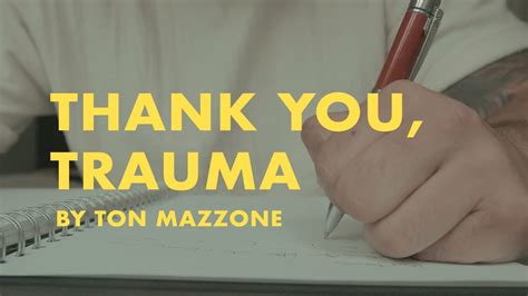 Thank You Trauma A Letter Of Gratitude To Trauma A Poem By Ton