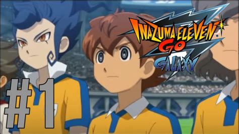 Let s play Inazuma eleven go galaxy big bang épisode 1 Fr ft