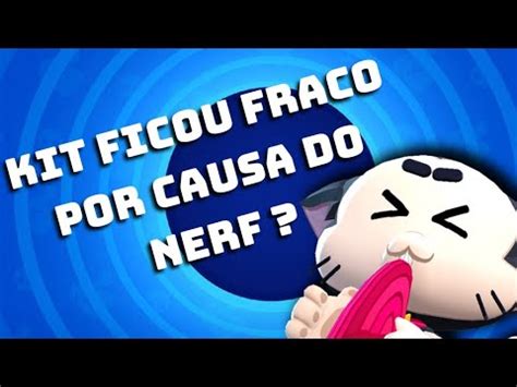 TESTANDO O KIT DEPOIS DO NERF LIPBRAWLSTARS Brawl Stars YouTube