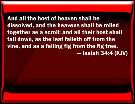 Isaiah 344 And All The Host Of Heaven Shall Be Dissolved And The