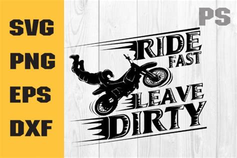 Ride Fast Leave Dirty Svg Graphic By Ilukkystore Creative Fabrica