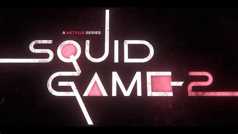 Netflix Announces ‘squid Game Season Two Premiere Date Mxdwn Television