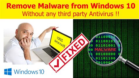 How To Remove Any Malware From Windows 10 Remove Virus From Windows 10