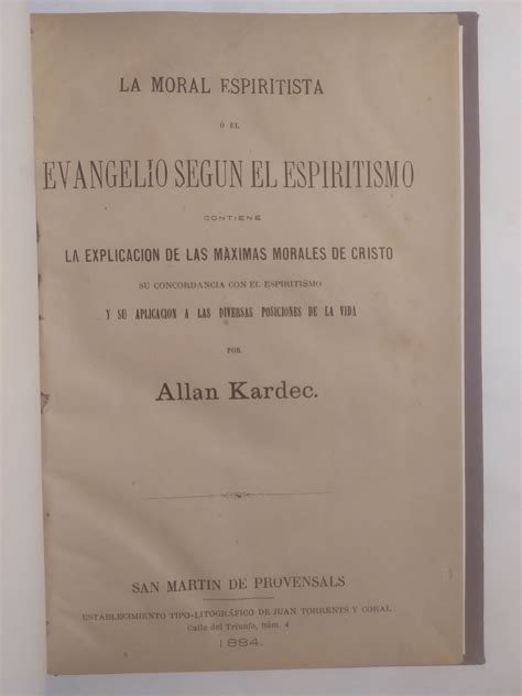 La Moral Espiritista O El Evangelio Seg N El Espiritismo Contiene La