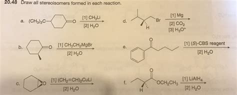 Solved Draw All Stereoisomers Formed In Each Reaction