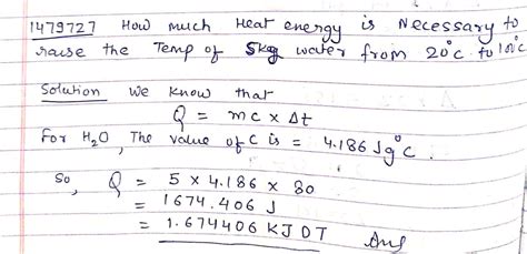 How Much Heat Energy Is Necessary To Raise The Temperature Of Kg