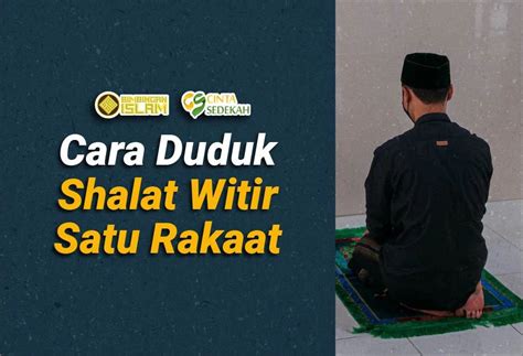 Cara Duduk Shalat Witir Satu Rakaat Bimbinganislam