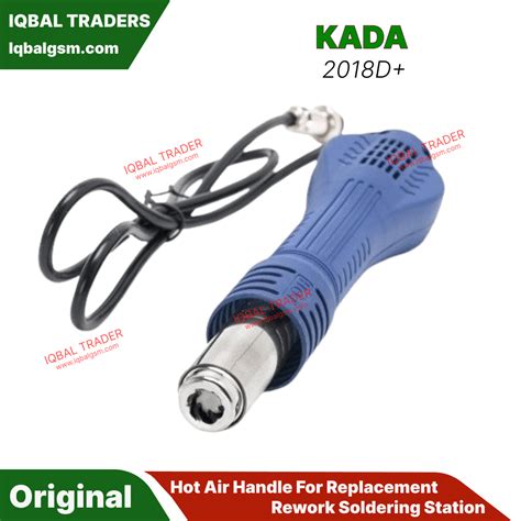Kada D Hot Air Handle For Replacement Rework Soldering Station Iqbal Trader