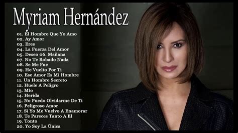 Myriam Hernández Exitos Salsa Mix Sus Mejores Canciones Myriam