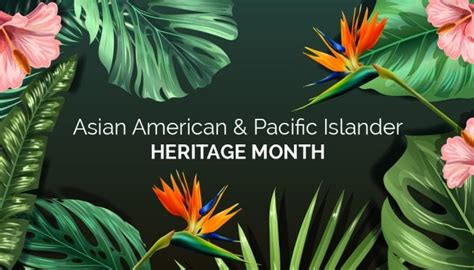 May Is Asian American And Pacific Islander Heritage Month